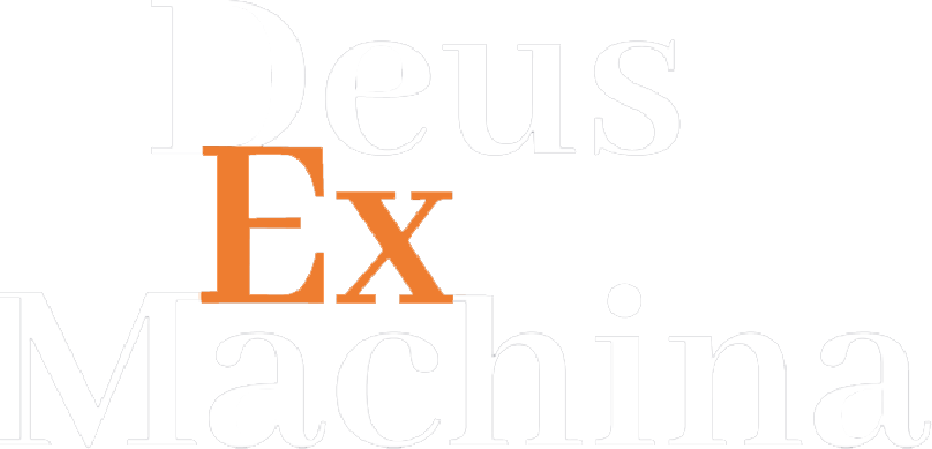 Dues Ex Machina